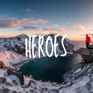 HEROES (CINEMATIC)
