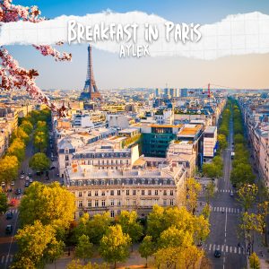 Breakfast in Paris  (LO-FI HIP HOP)