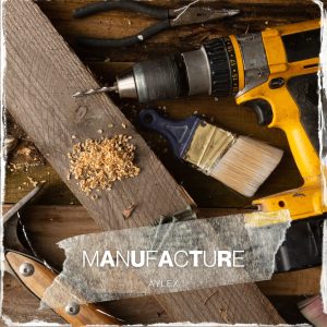 MANUFACTURE (ELECTRONIC/DRUM & BASS)