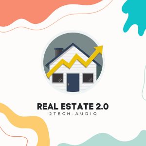 Real Estate 2.0 (CORPORATE) - 2TECH-AUDIO