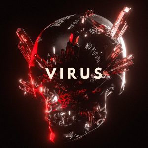 Virus (CINEMATIC/MIDTEMPO)